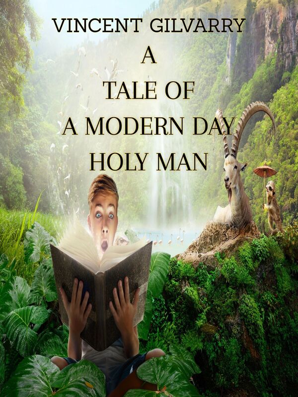 A Tale of a Modern Day Holy Man