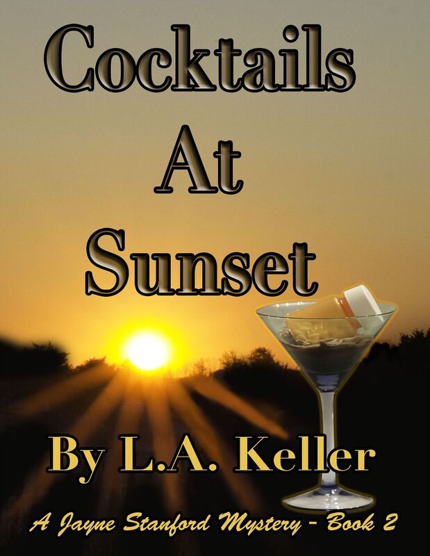 Cocktails At Sunset (A Jayne Stanford Mystery - Book 2)