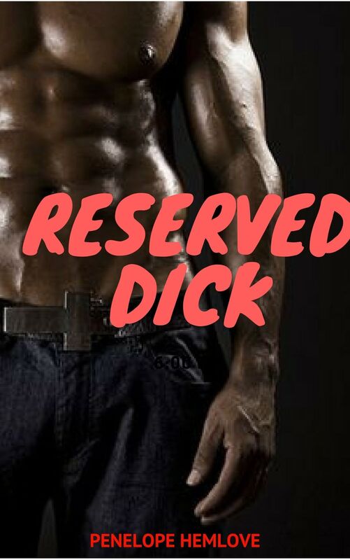 Reserved Dick