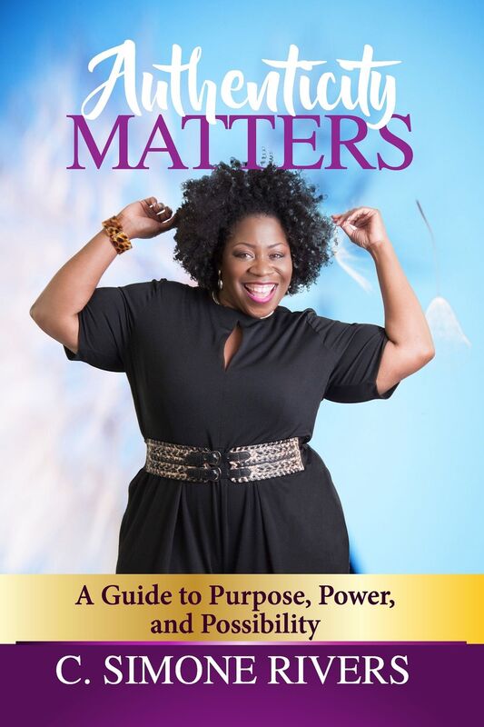 Authenticity Matters: A Guide to Purpose, Power, and Possibility