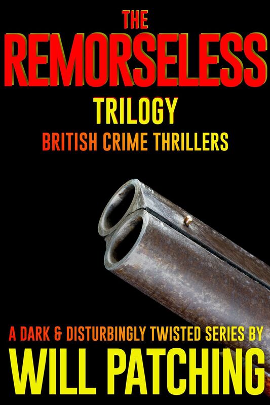 The Remorseless Trilogy: British Crime Thrillers