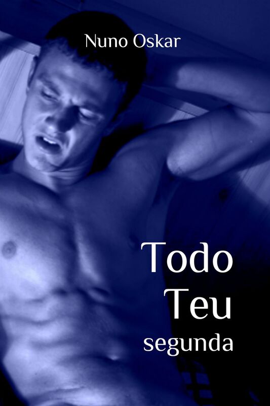 Todo Teu #3: Segunda