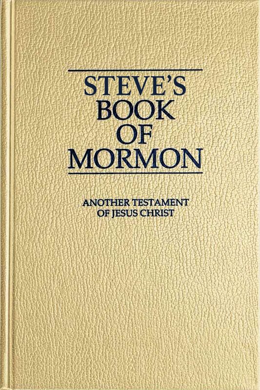 Steve's Book of Mormon Another Testament of Jesus Christ 1st and 2nd Nephi