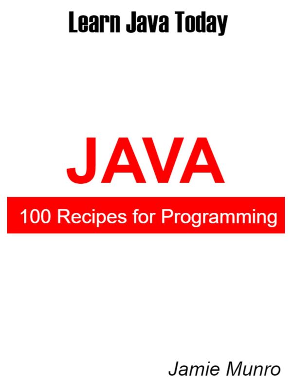 100 Recipes for Programming Java