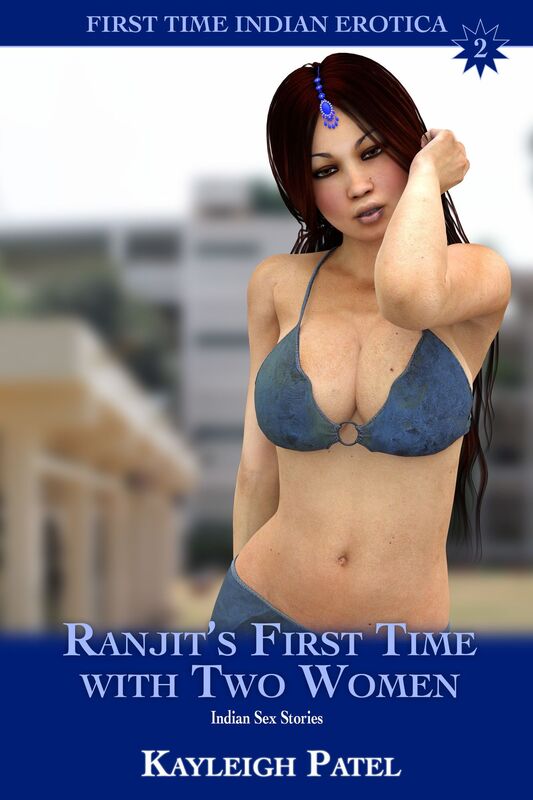 Ranjit's First Time with Two Women: Indian Sex Stories