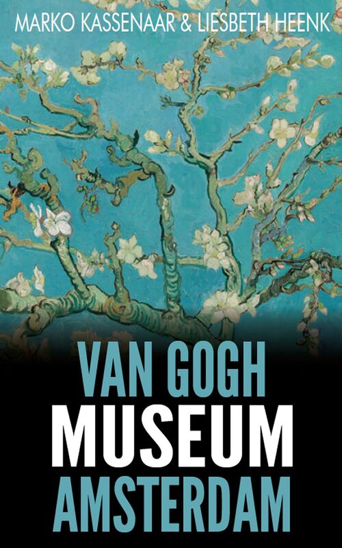 Van Gogh Museum Amsterdam. Highlights of the Collection