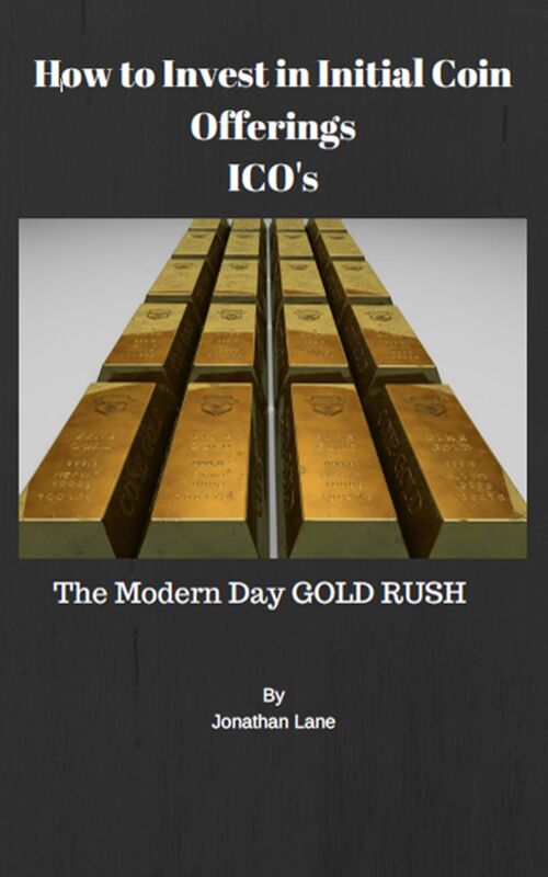 How to Invest in Initial Coin Offerings the New Modern Day Gold Rush