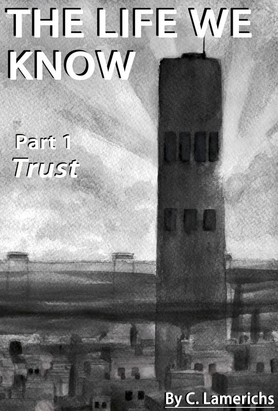 The Life We Know: Trust