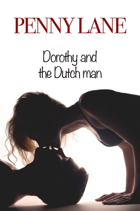 Dorothy and the Dutch Man