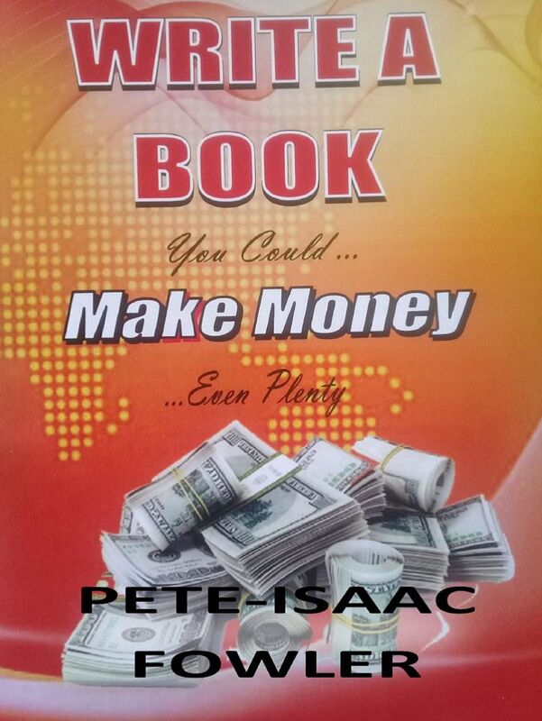 Write a Book: Make Money ... Even Plenty