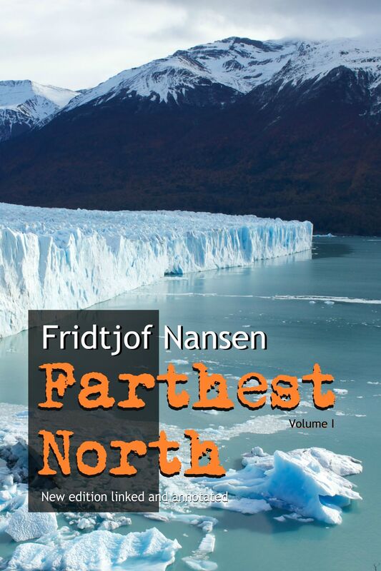 Farthest North: New Annotated Edition