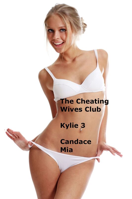 The Cheating Wives Club: Kylie 3