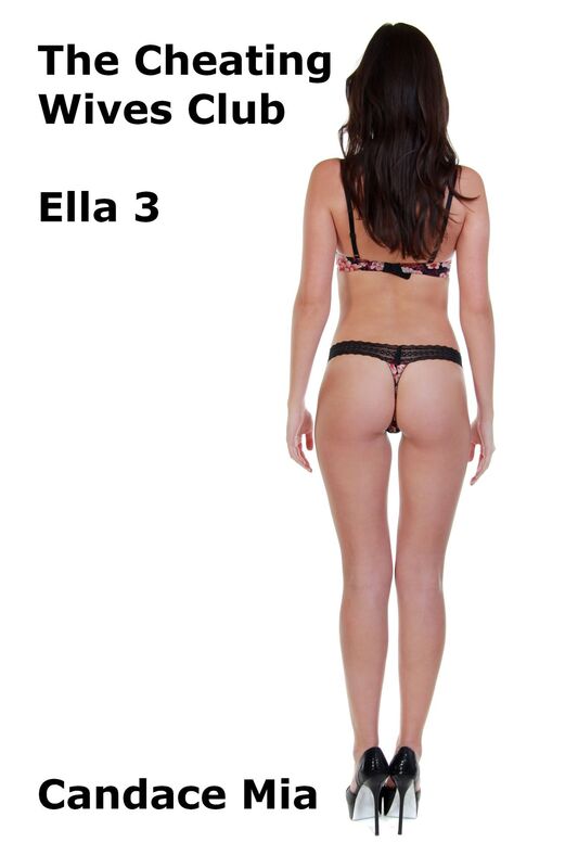 The Cheating Wives Club: Ella 3