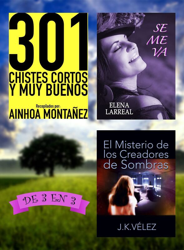 301 Chistes Cortos y Muy Buenos + Se me va + El Misterio de los Creadores de Sombras. De 3 en 3