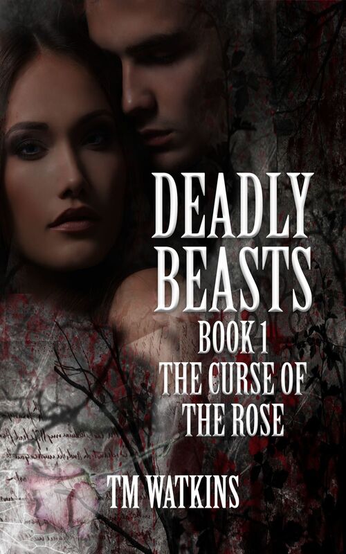 Deadly Beasts Book 1: The Curse of the Rose