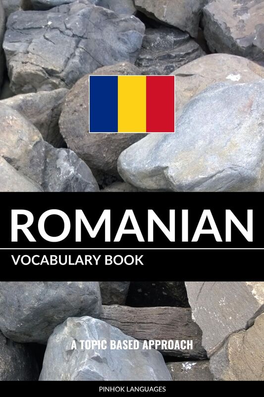 Romanian Vocabulary Book: A Topic Based Approach