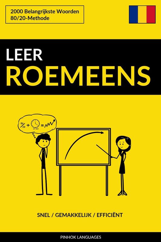 Leer Roemeens: Snel / Gemakkelijk / Efficiënt: 2000 Belangrijkste Woorden