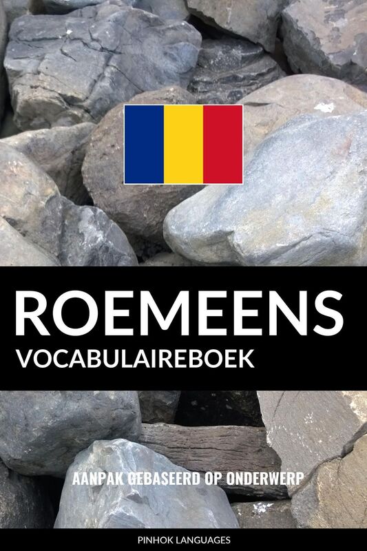 Roemeens vocabulaireboek: Aanpak Gebaseerd Op Onderwerp