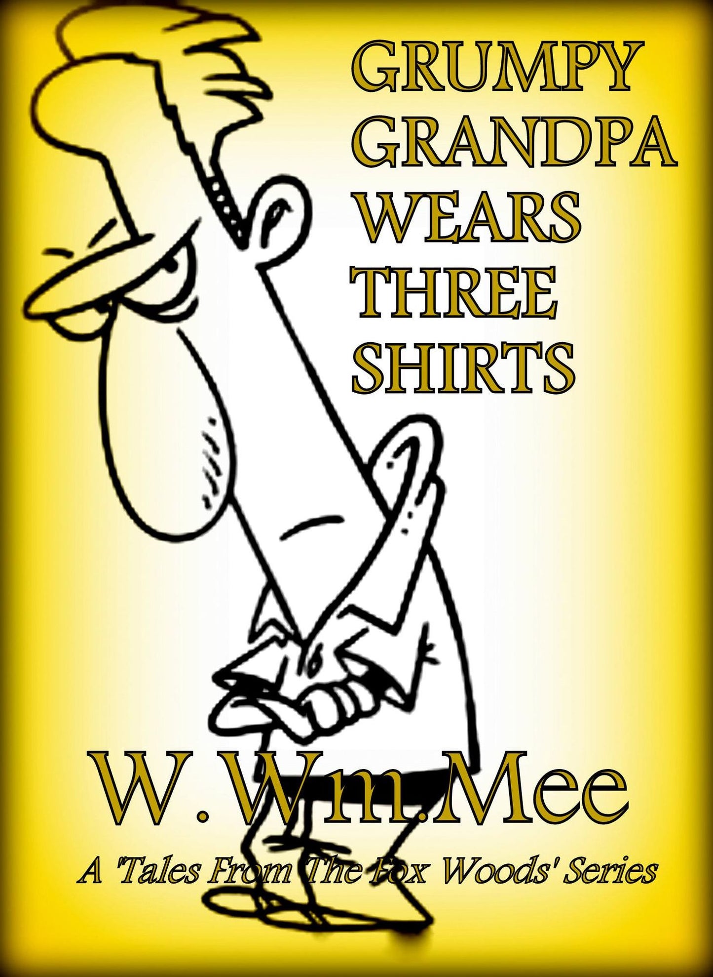 Grumpy Grandpa Wears Three Shirts