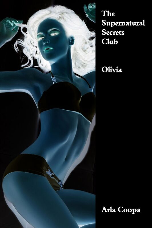 The Supernatural Secrets Club: Olivia