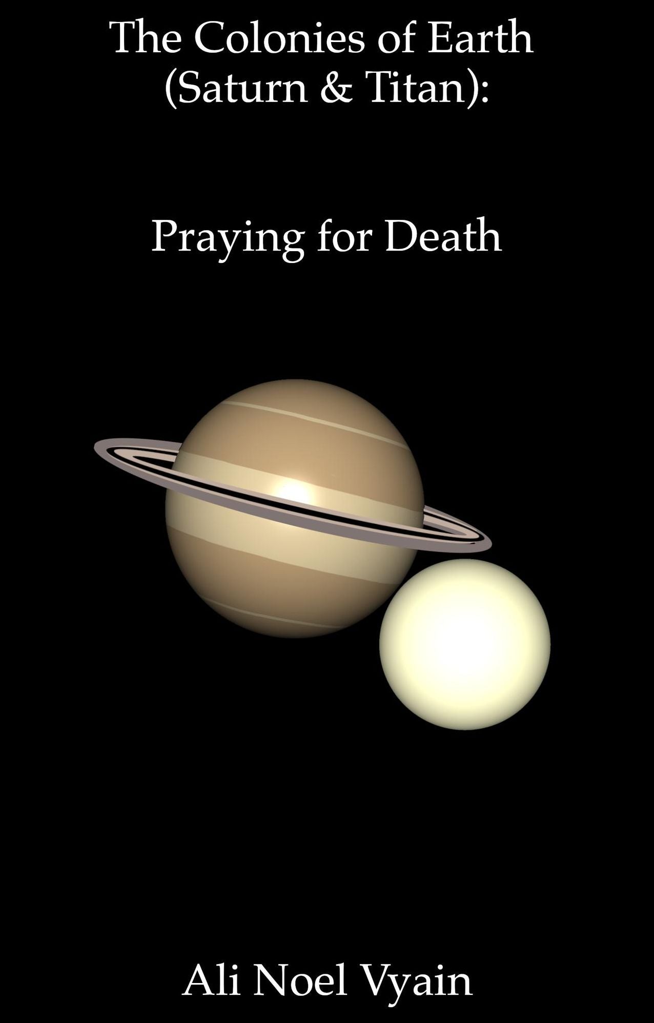 Praying for Death (The Colonies of Earth Series)