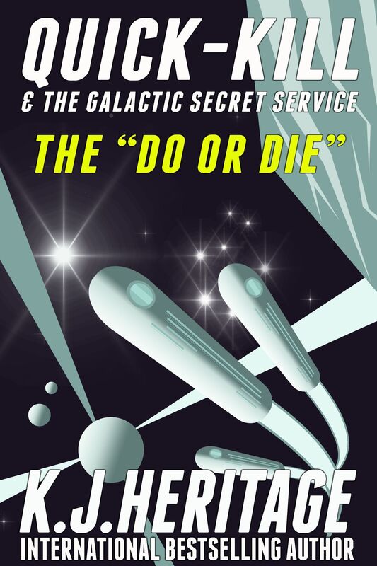 Quick-Kill and the 'Do or Die'