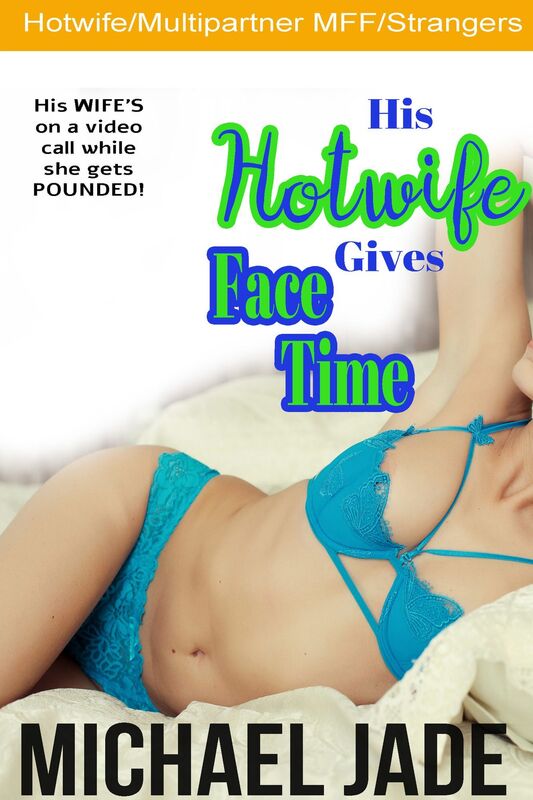 His Hotwife Gives Face Time