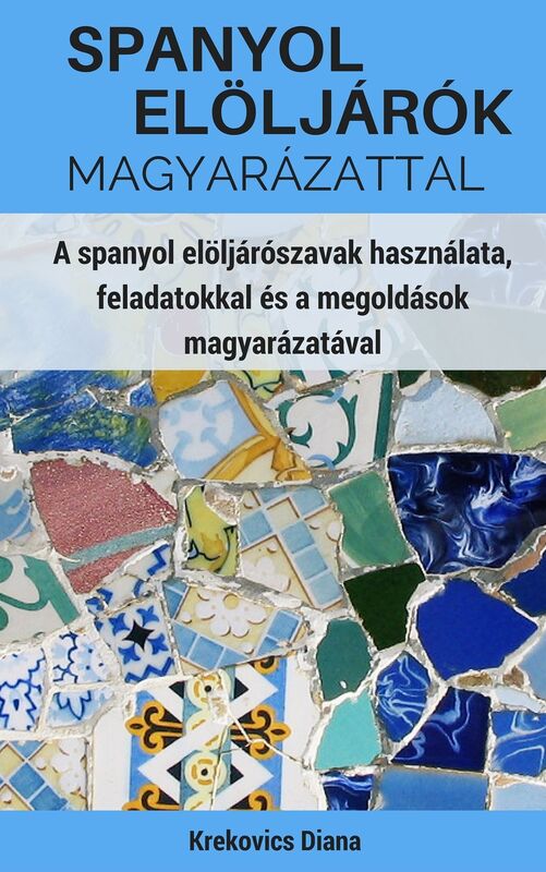 Spanyol Elöljárók Magyarázattal
