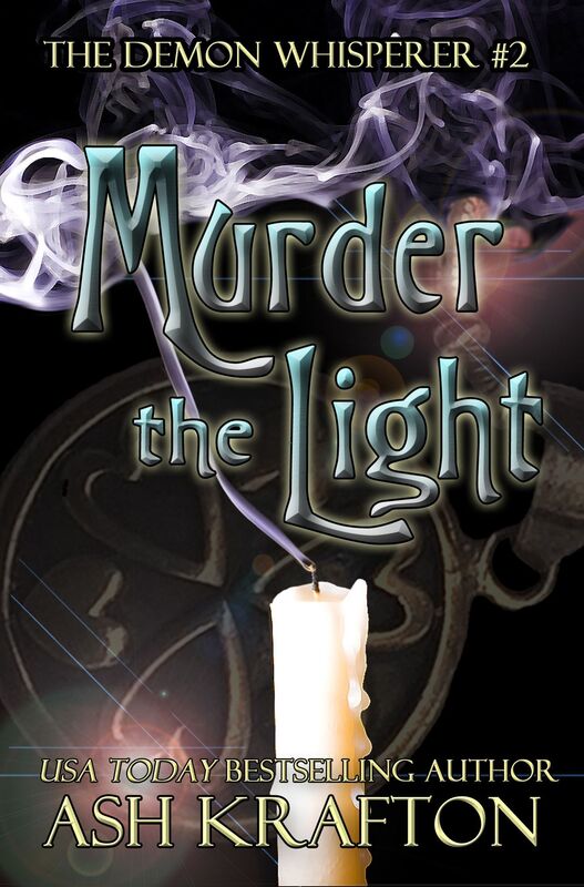 Murder the Light: The Demon Whisperer #2