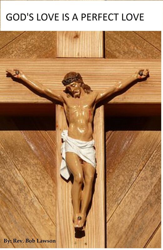 God's Love Is A Perfect Love