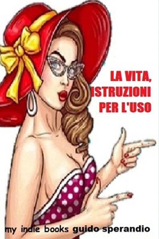 La vita, istruzioni per l'uso