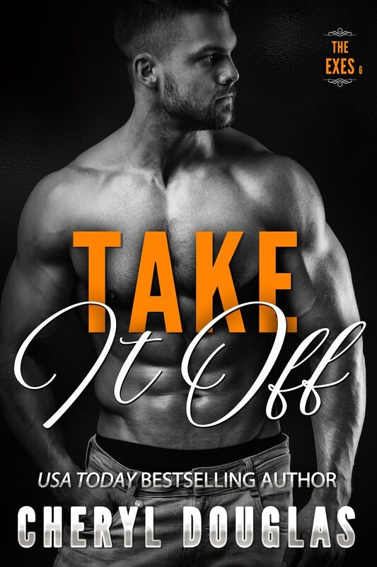 Take It Off (The Exes #6)