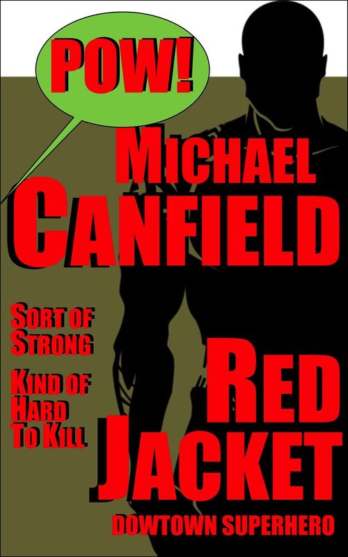 Red Jacket: Downtown Superhero