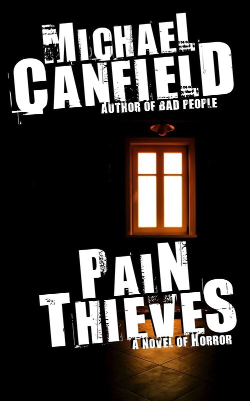 Pain Thieves: A Novel of Horror