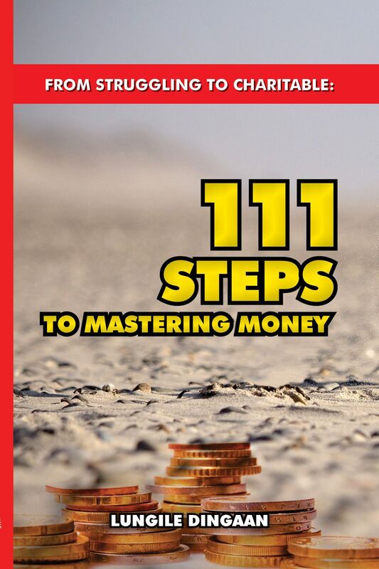 From Struggling to Charitable: 111 Steps to Mastering Money