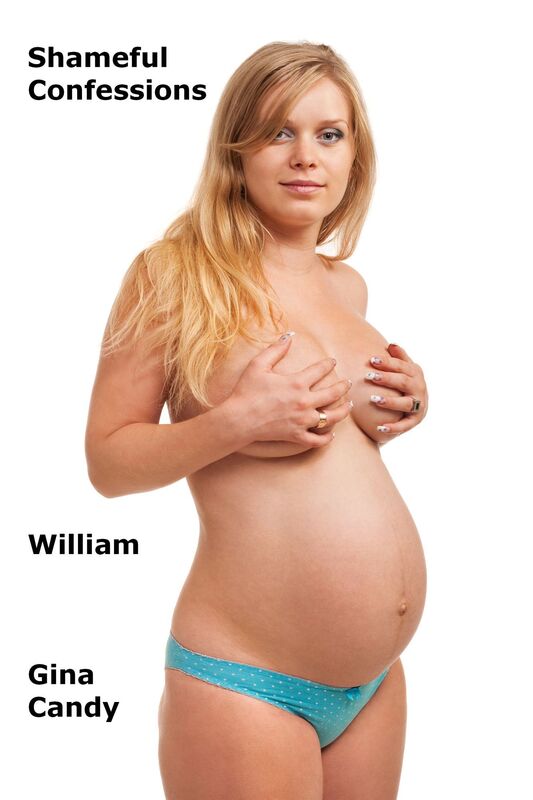 Shameful Confessions: William