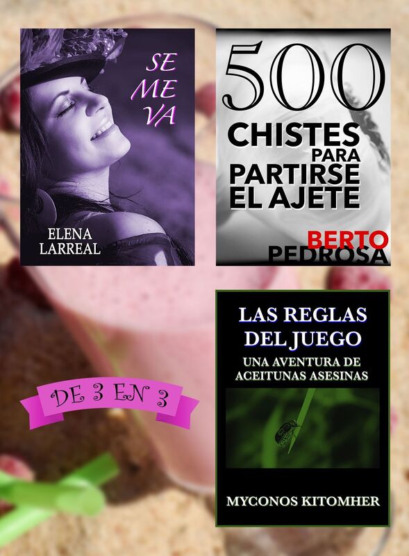 Se me va + 500 Chistes para Partirse el Ajete + Las Reglas del Juego. De 3 en 3