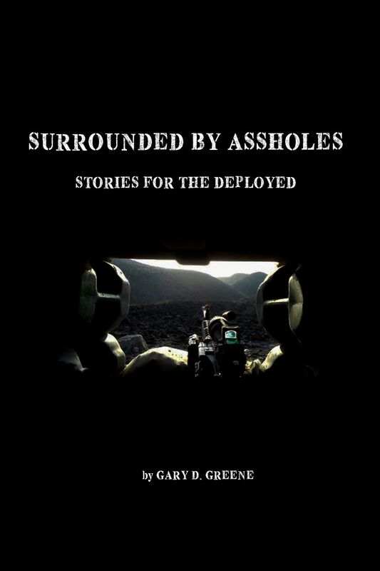 Surrounded by Assholes: Stories for the Deployed