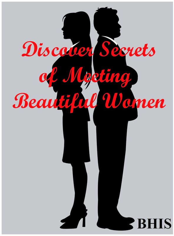 Discover Secrets of Meeting Beautiful Women