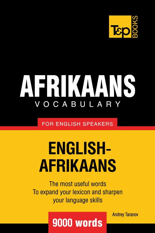 Afrikaans vocabulary for English speakers: 9000 words