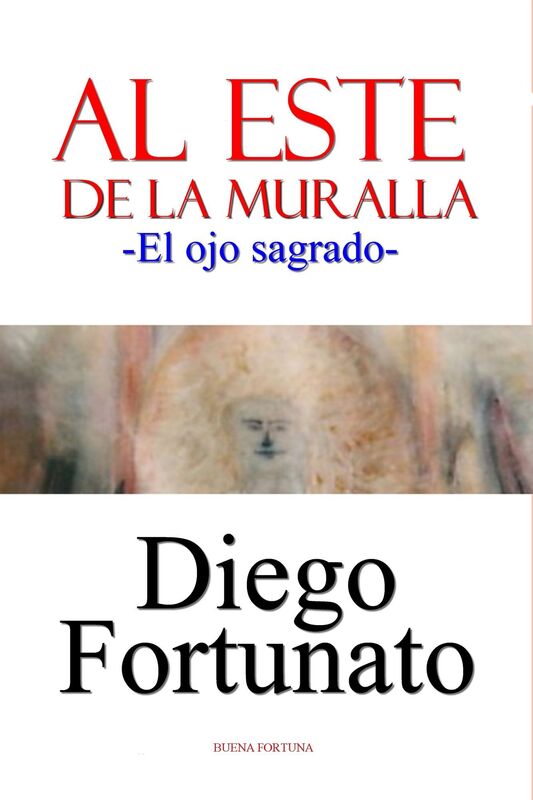 Al este de la muralla-El ojo sagrado