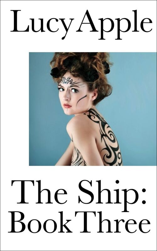 The Ship: Book Three