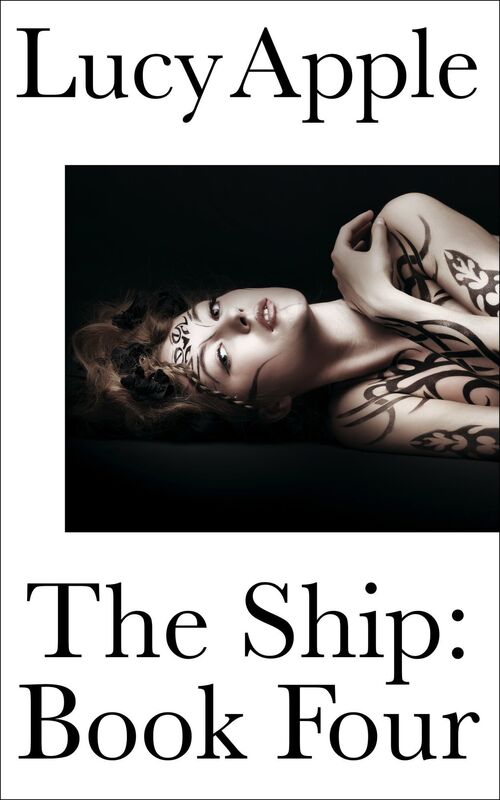 The Ship: Book Four