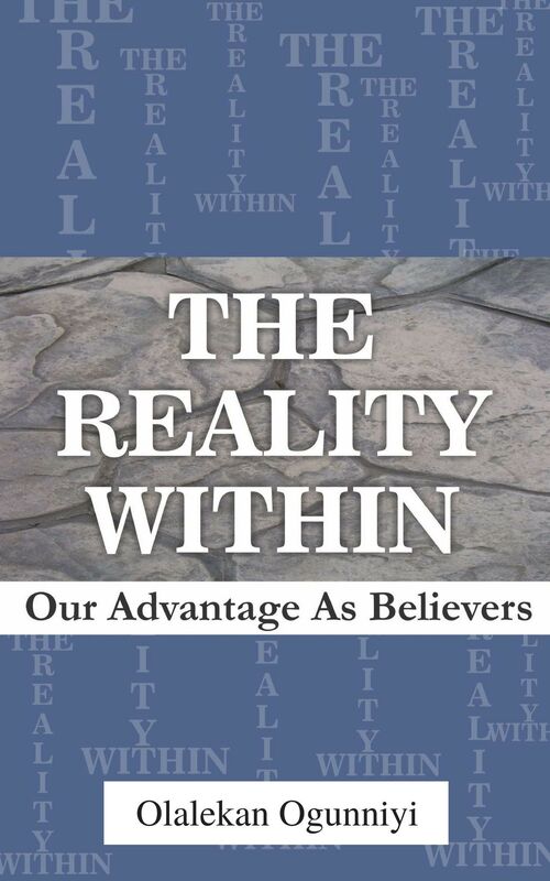 The Reality Within: Our Advantage as Believers