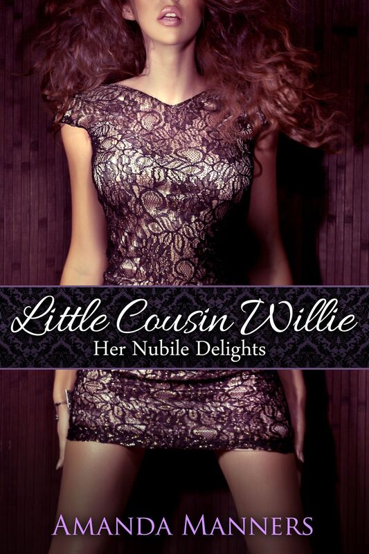 Little Cousin Willie, Her Nubile Delights