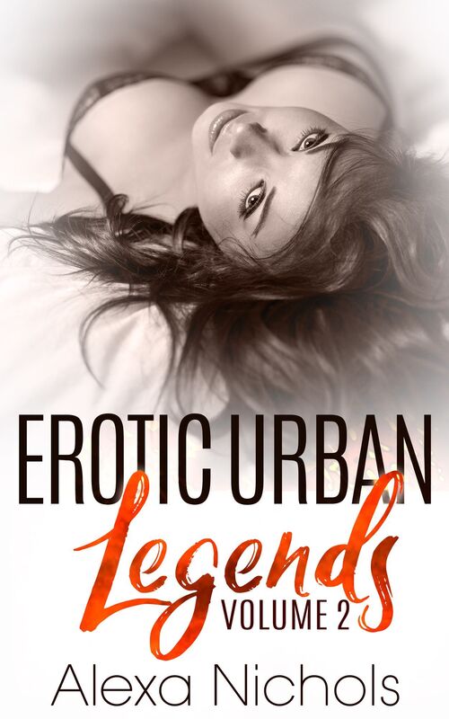 Erotic Urban Legends: Volume 2
