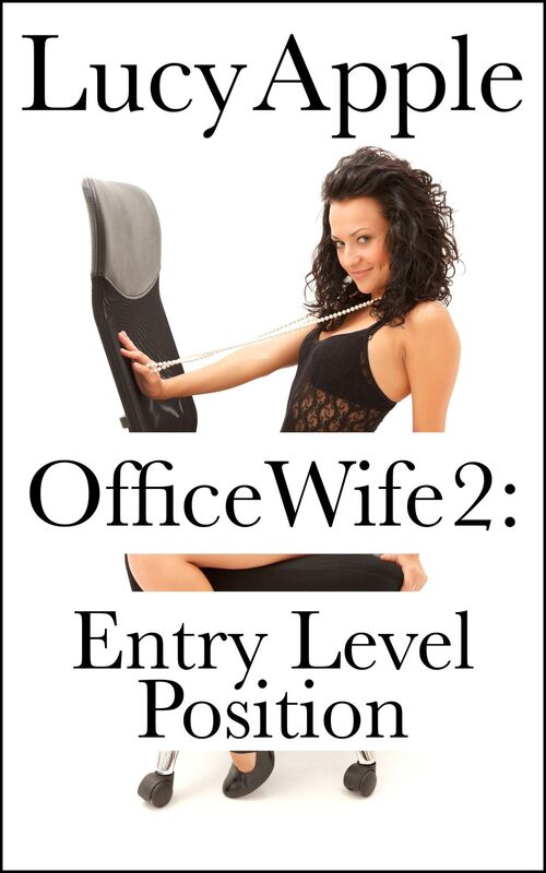 Office Wife 2: Entry Level Position