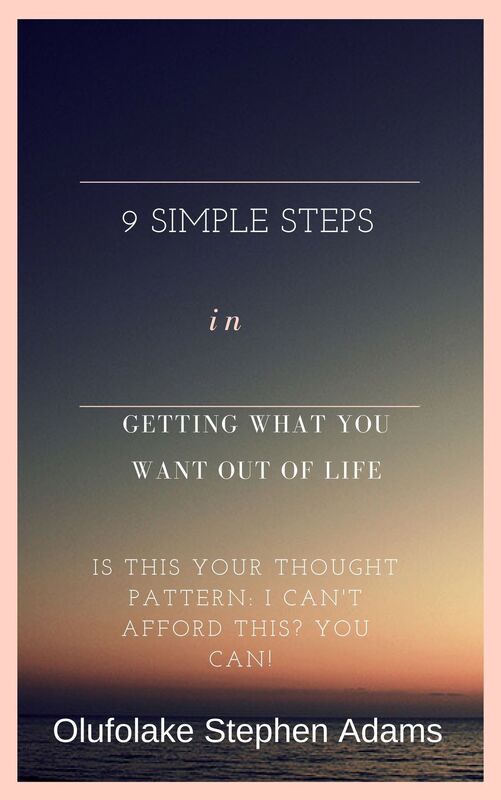 9 Simple Steps in Getting What You Want Out Of Life