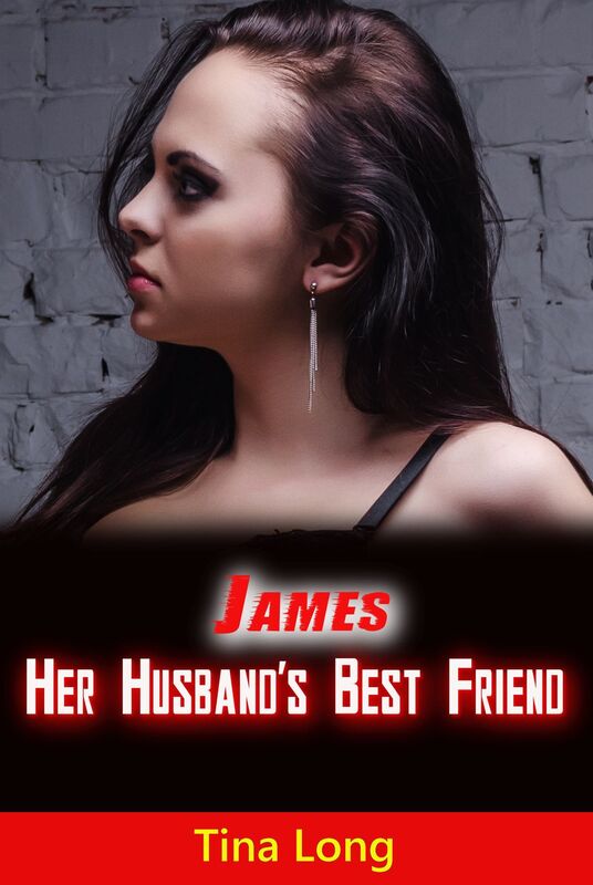 James, Her Husband's Best Friend