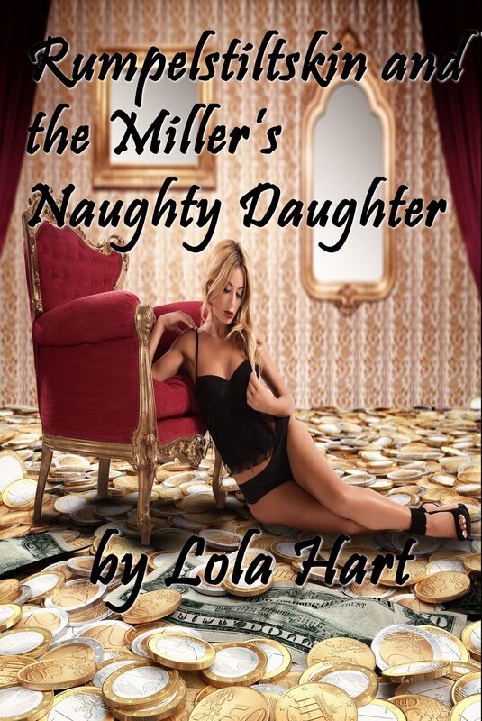 Rumpelstiltskin and the Miller's Naughty Daughter